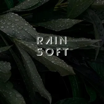 Rain Soft by 