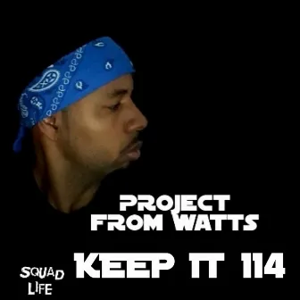 Keep It 114 by Project From Watts