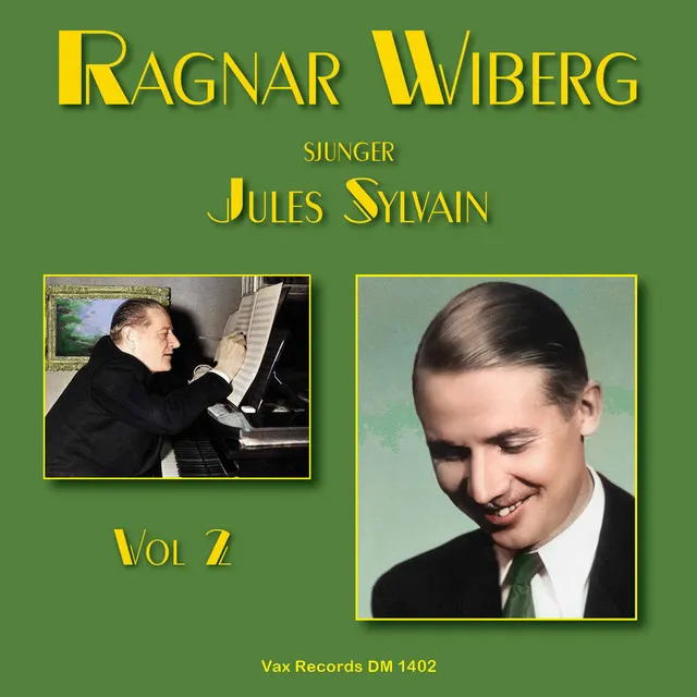 Ragnar Wiberg sjunger Jules Sylvain, vol. 2