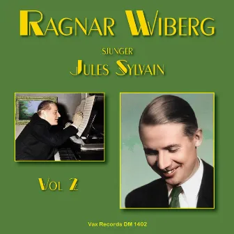 Ragnar Wiberg sjunger Jules Sylvain, vol. 2 by Ragnar Wiberg