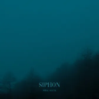 SIPHON by Keltic