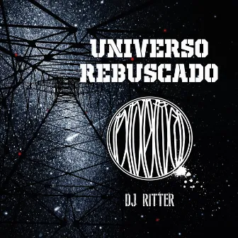 Universo Rebuscado by Dj ritter