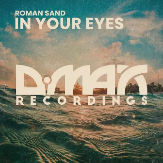 In Your Eyes by Roman Sand