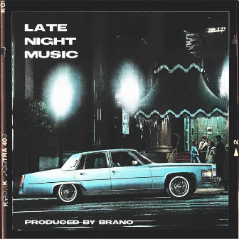 Late Night Music by Brano