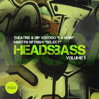 HEADSBASS VOLUME 1 PART 3 by Dip Vertigo