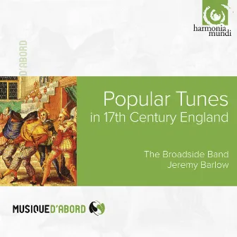 John Playford: Popular Tunes in 17th Century England by Jeremy Barlow