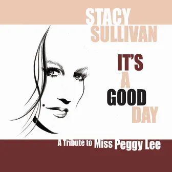 It's a Good Day by Stacy Sullivan