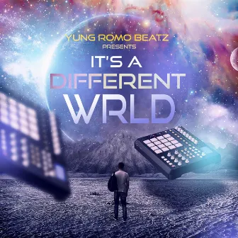 It's A Different WRLD by Yung Romo Beatz