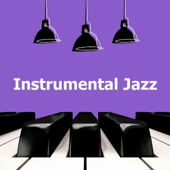 Instrumental Jazz by Relaxing Jazz Music Instrumental