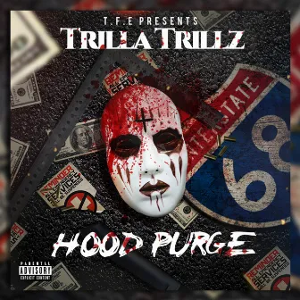 Hood Purge by Trilla Trillz