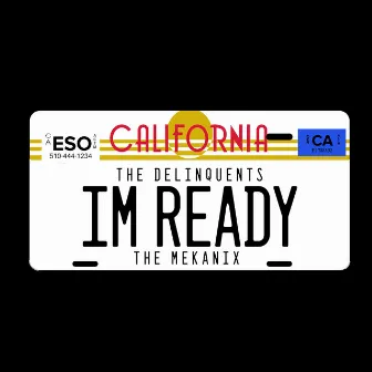 I'm Ready by The Delinquents