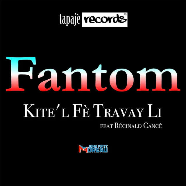 Kite'l Fe Travay Li (feat. Réginald Cangé)