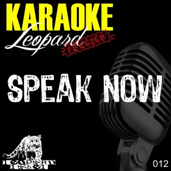 Speak Now by Karaoke Hits