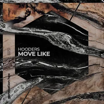 Move Like by Hooders