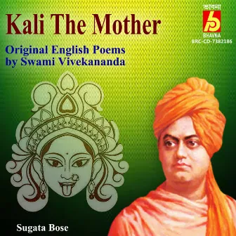 Kali the Mother by Sugata Bose