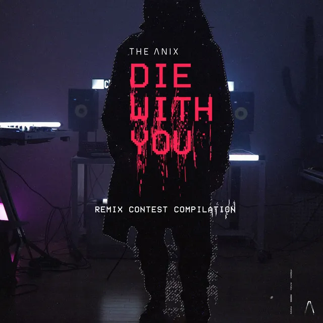 Die With You - Cyborgdrive Remix