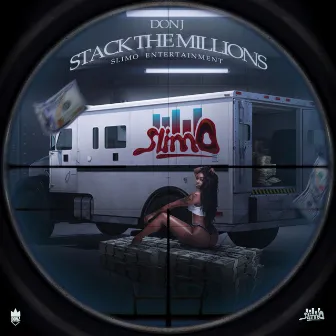 Stack The Millions by Don J