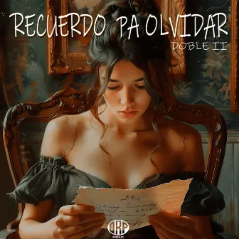 Recuerdo Pa Olvidar by Doble II