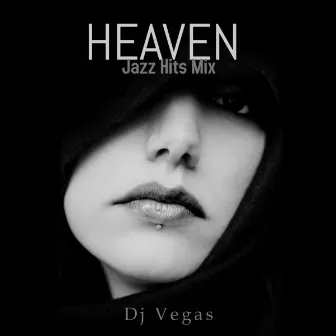 Heaven Single by DJ Vegas