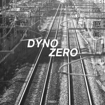 Zero by Dyno