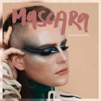 Mascara by Jonathan Joel