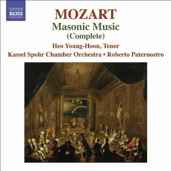 Mozart, W.A.: Masonic Music (Complete) by Roberto Paternostro