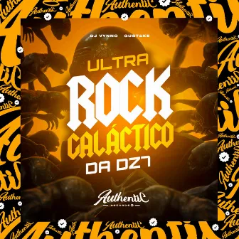 Ultra Rock Galático da Dz7 by DJ Vynno