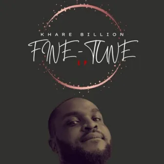 Fine Tune by Khare Billion