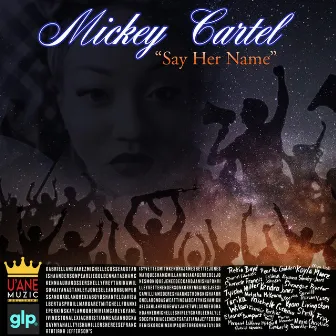 I'ma Say Her Name by Mickey Cartel