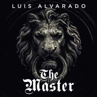 The Master by Luis Alvarado