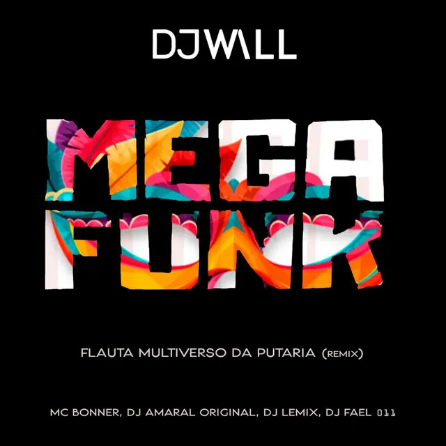 FLAUTA MULTIVERSO DA PUTARIA - (DJ WALL REMIX)