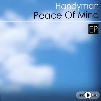 Peace Of Mind by Handyman