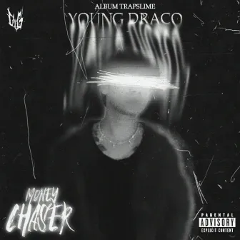 Money Chaser by Young Draco