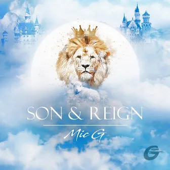 Son & Reign by Mic G