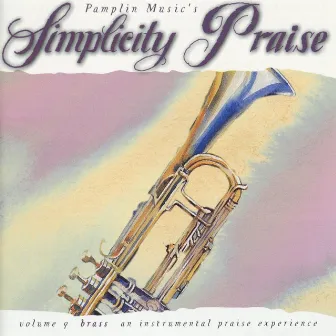 Volume 9 - Brass by Simplicity Praise