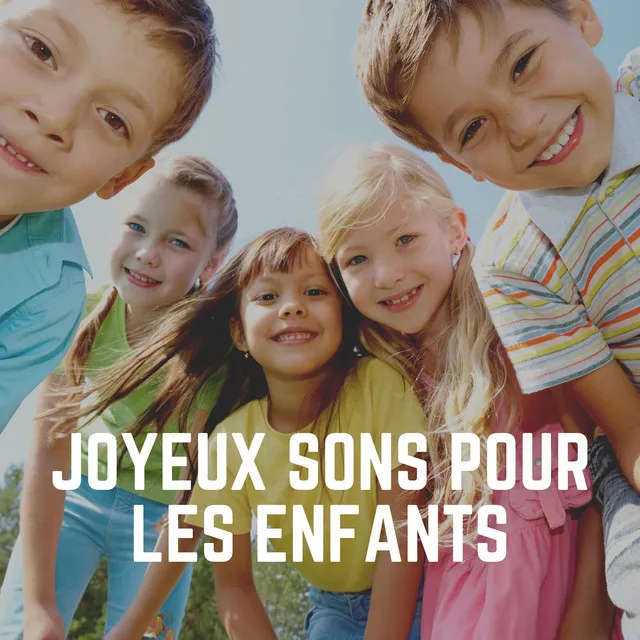 Joyeux Sons Pour Les Enfants