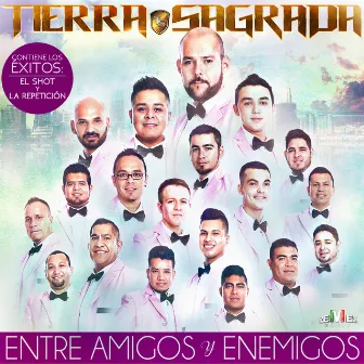 Entre Amigos y Enemigos by Banda Tierra Sagrada