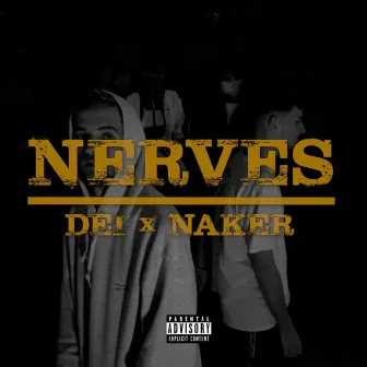 Nerves by Naker