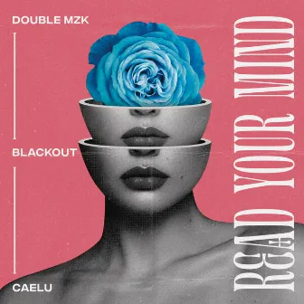 Read Your Mind (feat. Caelu) by Double MZK