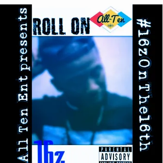 Roll On by 16z