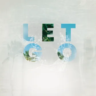 Let Go by Freddy Fercho