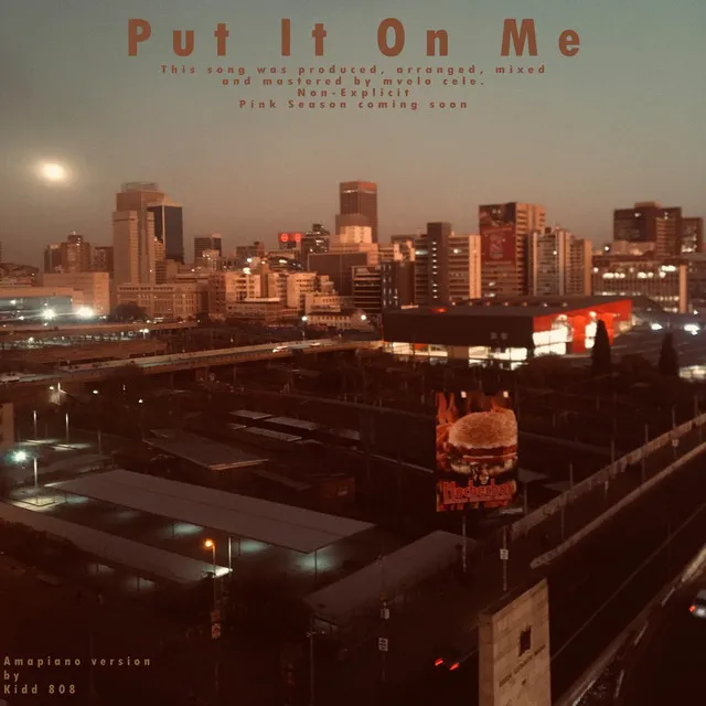 Put It On Me - Amapiano Version