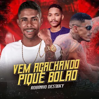 Vem Agachando Pique Bolão by Eslley