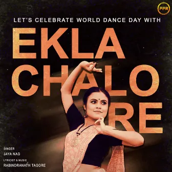 Ekla Chalo Re by Jaya Nag