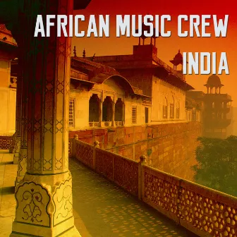 India by African Music Crew