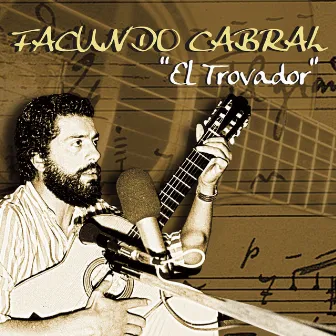 El Trovador by Facundo Cabral