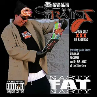 Nasty Fat Nasty by Strainj