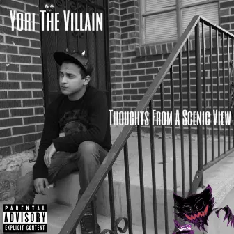 Thoughts from a Scenic View by Yori the Villain