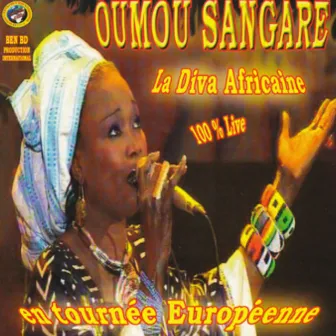 La diva africaine en tournée européenne (100% Live) by Oumou Sangaré