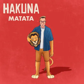 Hakuna Matata by Olo Lolovič